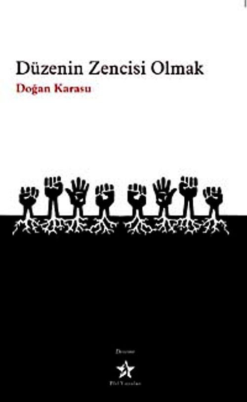 Düzenin Zencisi Olmak
