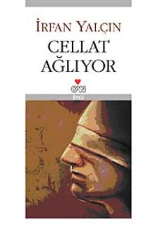 Cellat Ağlıyor