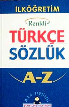 İlköğretim Okulları İçin Renkli Türkçe Sözlük (Kitap Kağıdı  Karton Kapak)