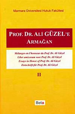 Prof.Dr. Ali Güzel'e Armağan Cilt II