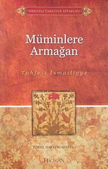 Müminlere Armağan & Tuhfe-i İsmailiyye