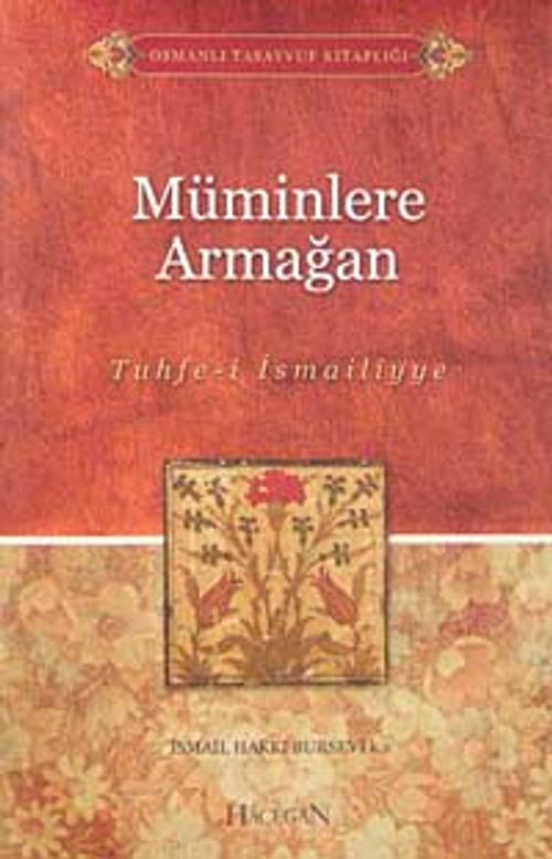 Müminlere Armağan & Tuhfe-i İsmailiyye