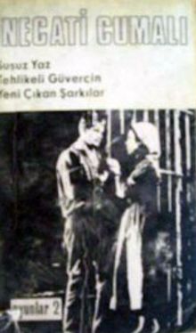 Oyunlar 2 / Susuz Yaz - Tehlikeli Güvercin - Yeni Çıkan Şarkılar (1-A-57)