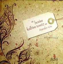 Benim Kalbim Temiz Diyenler İçin