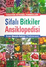 Şifalı Bitkiler Ansiklopedisi & Tedavide Bitkisel Formüller