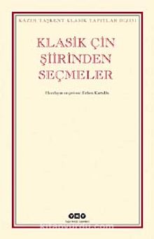 Klasik Çin Şiirinden Seçmeler - Bilinmeyen Yazar
