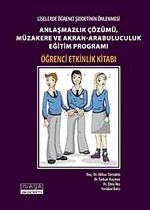 Anlaşmazlık Çözümü, Müzakere ve Akran-Arabuluculuk Eğitim Programı & Öğrenci Etkinlik Kitabı
