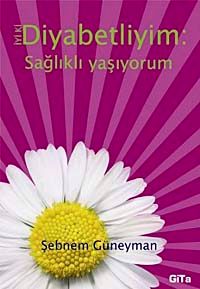 İyi ki Diyabetliyim & Sağlıklı Yaşıyorum