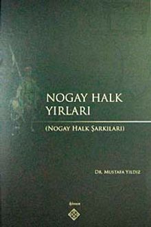 Nogay Halk Yırları ( Nogay Halk Şarkıları)
