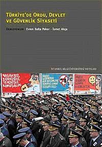 Türkiye'de Ordu Devlet ve Güvenlik Siyaseti