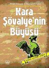 Kara Ş&ouml;valye'nin B&uuml;y&uuml;s&uuml; / Ejder &Ccedil;etesi Serisi