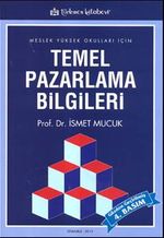 Meslek Yüksek Okulları İçin Temel Pazarlama Bilgileri