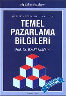 Meslek Yüksek Okulları İçin Temel Pazarlama Bilgileri