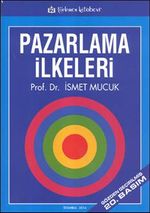 Pazarlama İlkeleri / İsmet Mucuk