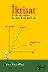 İktisat & Akademik İktisada Alternatif Temel İktisadi G&ouml;r&uuml;şler-&Ccedil;&ouml;z&uuml;mlemeler