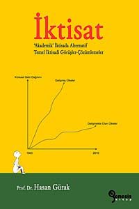 İktisat & Akademik İktisada Alternatif 	Temel İktisadi Görüşler-Çözümlemeler