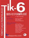 Tik-6 & Türkiye İlaçla Tedavi Kılavuzu 2011-12 Formülleri