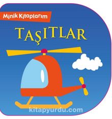 Minik Kitaplarım Taşıtlar - Kolektif