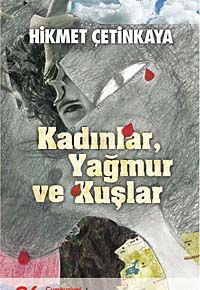 Kadınlar, Yağmur ve Kuşlar