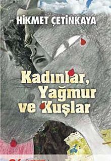 Kadınlar, Yağmur ve Kuşlar