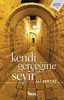 Kendi Gerçeğine Seyir