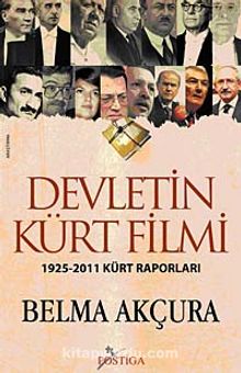 Devletin Kürt Filmi & 1925-2011 Kürt Raporları