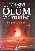 Yaklaşan Ölüm ve Sonsuz Hayat