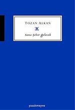 Sana Şehir Gelecek