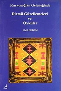 Karacaoğlan Geleneğinde Dirmil Güzellemeleri ve Öyküler