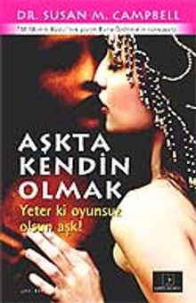 Aşkta Kendin Olmak