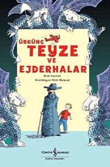 Ürkünç Teyze ve Ejderhalar