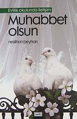 Muhabbet Olsun / Evlilik Okulunda İletişim