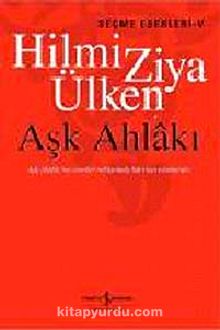 Aşk Ahlakı - Hilmi Ziya Ülken