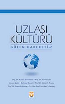 Uzlaşı Kültürü (Gülen Hareketi -2)