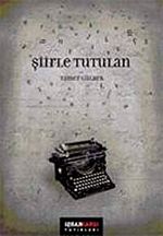 Şiirle Tutulan