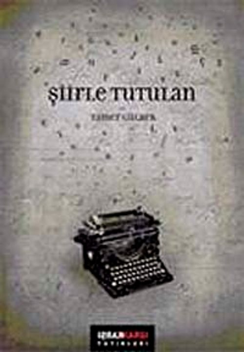 Şiirle Tutulan