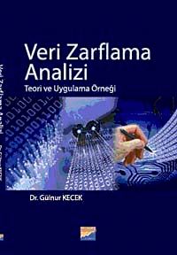 Veri Zarflama Analizi & Teori ve Uygulama Örneği