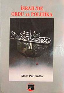 İsrail'de Ordu ve Politika / 40-E-2