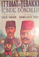 İttihat ve Terakki İçinde Dönenler (7-F-6)