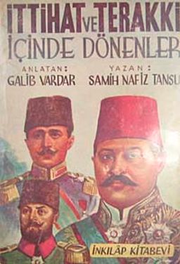 İttihat ve Terakki İçinde Dönenler (7-F-6)