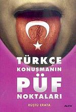 Türkçe Konuşmanın Püf Noktaları