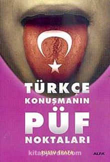 Türkçe Konuşmanın Püf Noktaları - Rüştü Erata