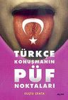 Türkçe Konuşmanın Püf Noktaları