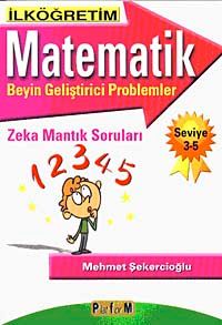 İlköğretim Matematik & Beyin Geliştirici Problemler Zeka Mantık Soruları Seviye 3-5