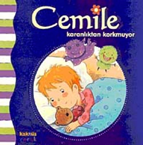 Cemile Karanlıktan Korkmuyor