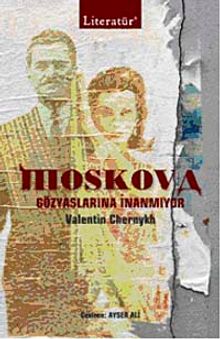 Moskova & Gözyaşlarına İnanmıyor