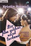 Bir Film Yıldızı Nasıl Tavlanır