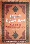 L&uuml;gatli Tefsiri Meal & Kur'an'ın Anlaşılmasına Doğru (Ciltli)