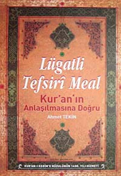 Lügatli Tefsiri Meal & Kur'an'ın Anlaşılmasına Doğru (Ciltli)