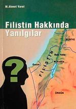Filistin Hakkında Yanılgılar
